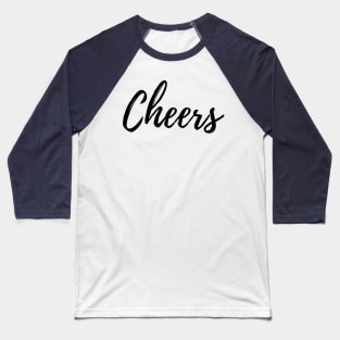 Cheers T-Shirt Baseball T-Shirt